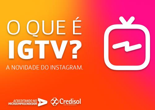 Imagem do post O que é IGTV?
